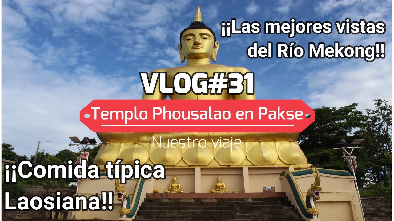 VLOG#31. Templo PhouSalao (Laos). Comida típica laosiana y el famoso Durian. Viaje Asia 2022