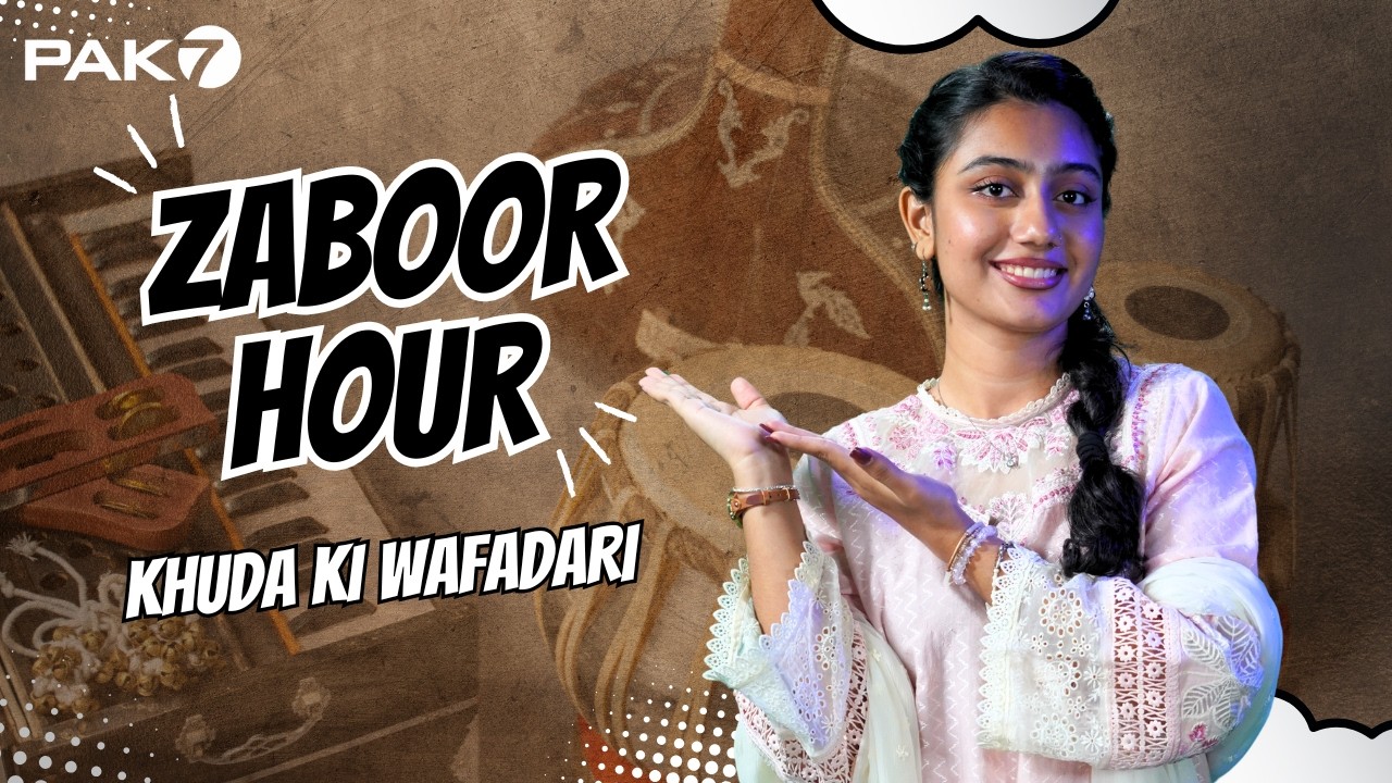 Khuda ki Wafadari | Zaboor Hour