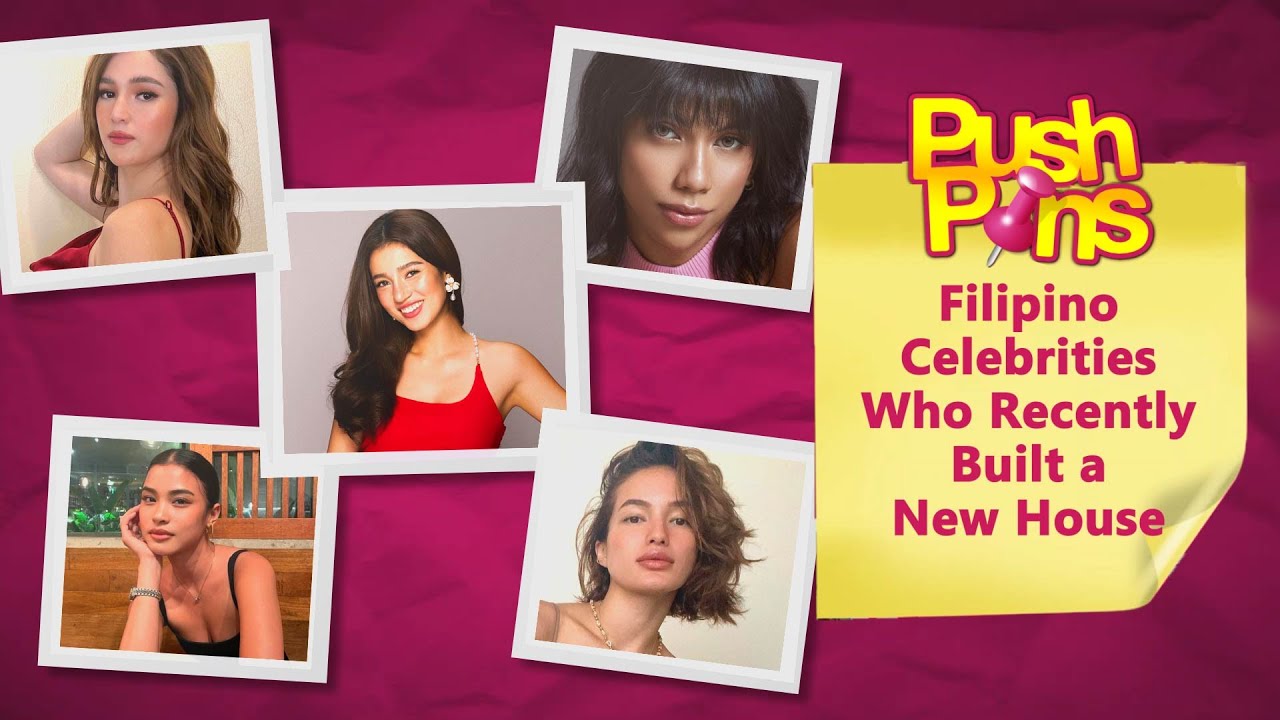 Filipino Celebrities Who Recently Built a New House | PushPins