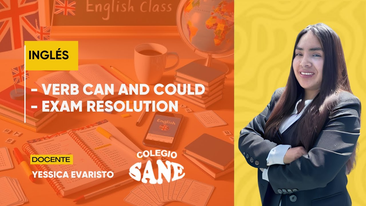 INGLÉS / VERB CAN AND COULD - EXAM RESOLUTION / 4º III BIM / 01 - 02