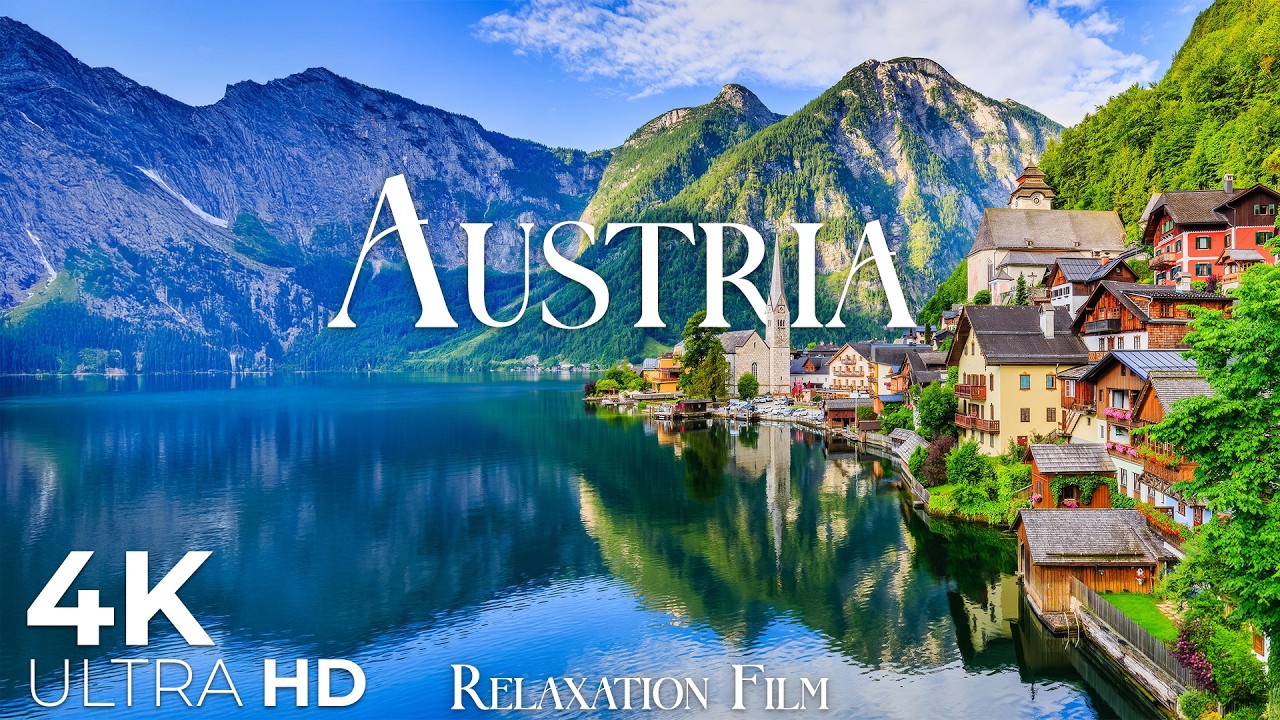 Austria 4K &bull; Beautiful Nature Relaxation Film with Deep Focus Music