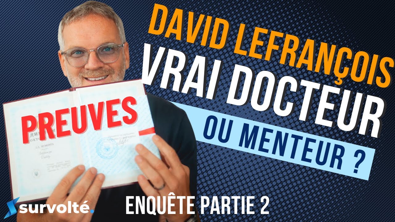 David Lefrançois, vrai docteur ou menteur ? [Enquête partie 2/3]