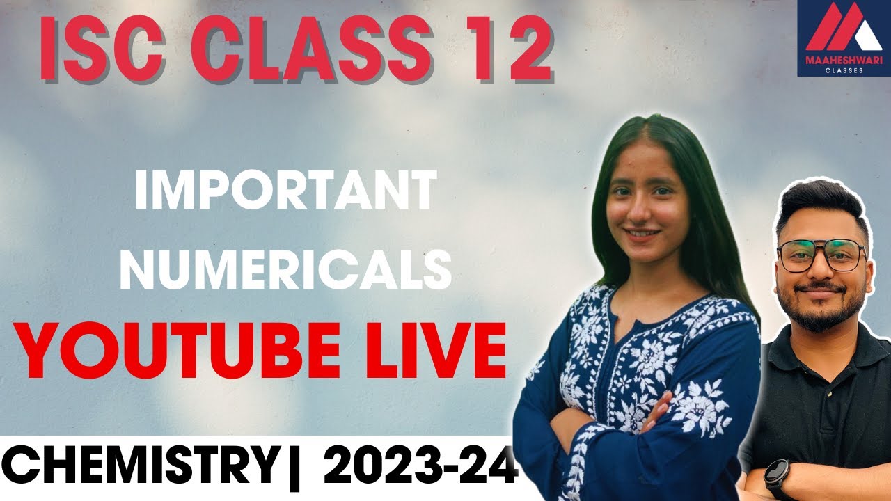 ISC Class 12 | Chemistry | Important Numericals | Boards 2024 | Maaheshwari Classes