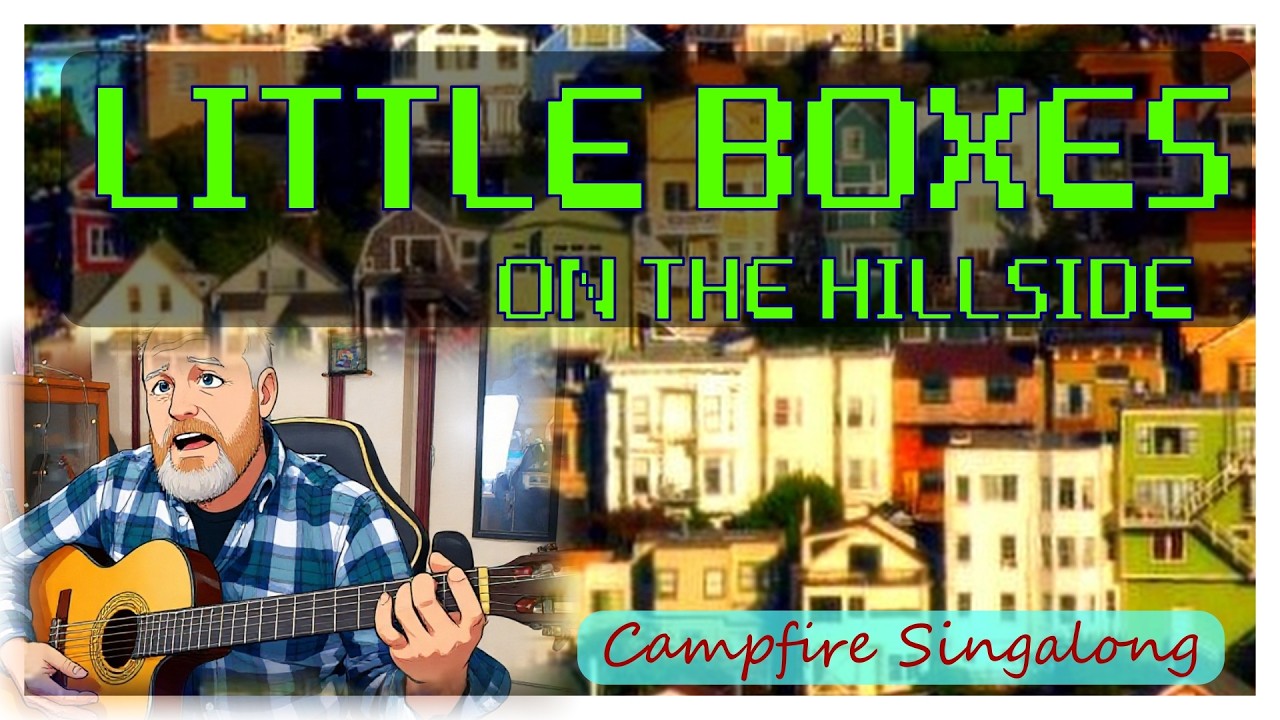Little Boxes – Malvina Reynolds | Campfire Guitar Singalong (With Chords)