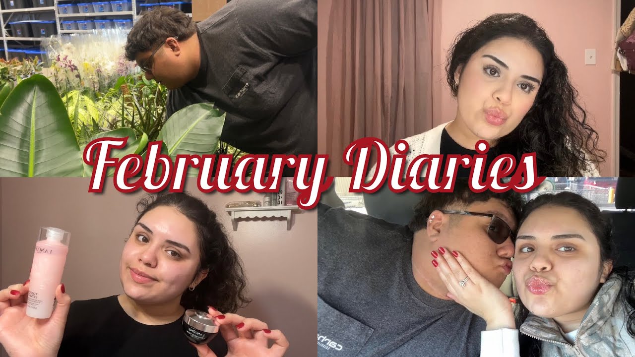 February Diaries🌹🧴🪴💄