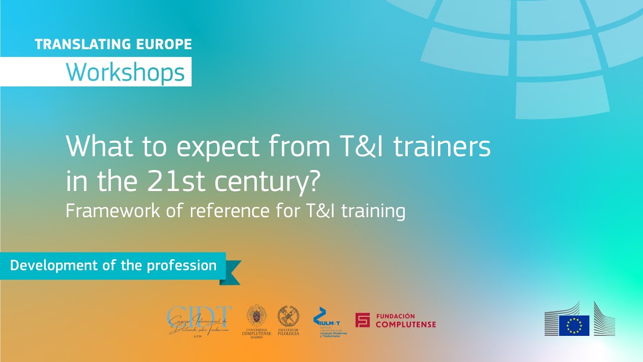 TEW ES – What to expect from T&I trainers in the 21st century?