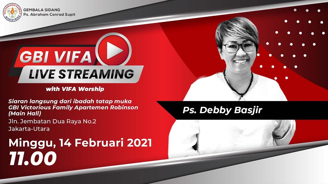 Ibadah Minggu Live Streaming  GBI VIFA  | Ps. Debby Basjir | Apartemen Robinson | 14  Feb 2021