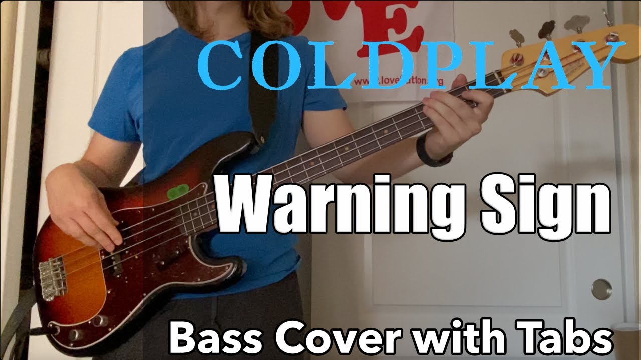Coldplay - Warning Sign (Bass Cover WITH TABS)