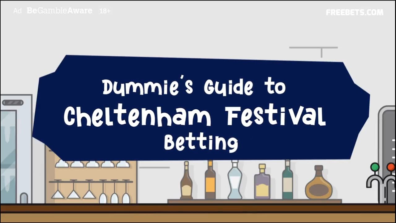Freebets.com Dummie&rsquo;s Guide To Cheltenham Betting