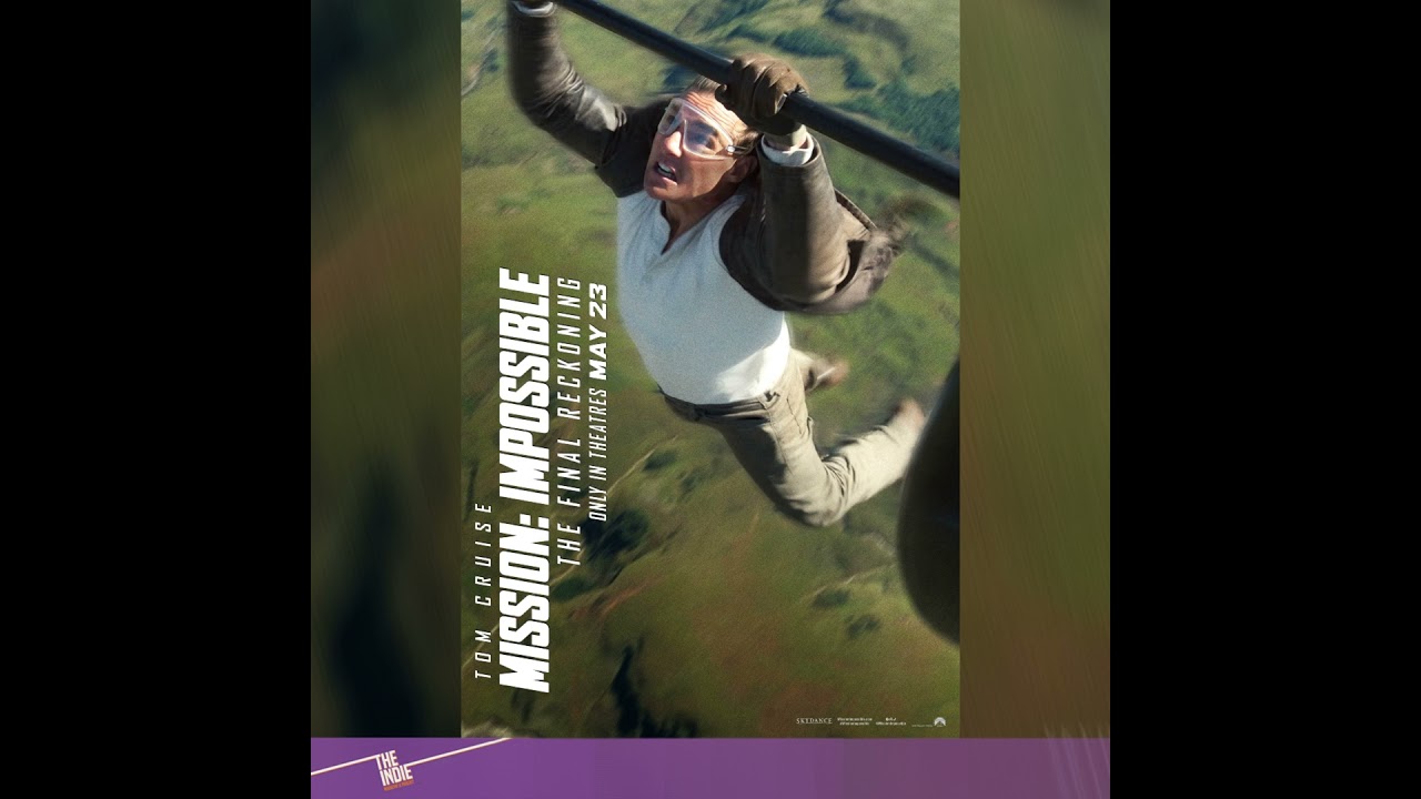 Mission: Impossible – The Final Reckoning – 30 Years of Ethan Hunt Led Us Here – E134