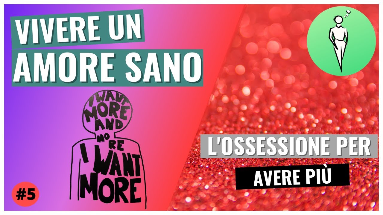 Avere di Più in una Relazione | AMORE SANO