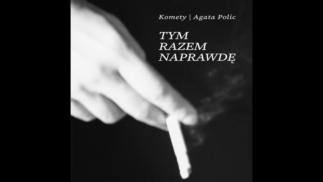Komety feat. Agata Polic - Tym razem naprawdę