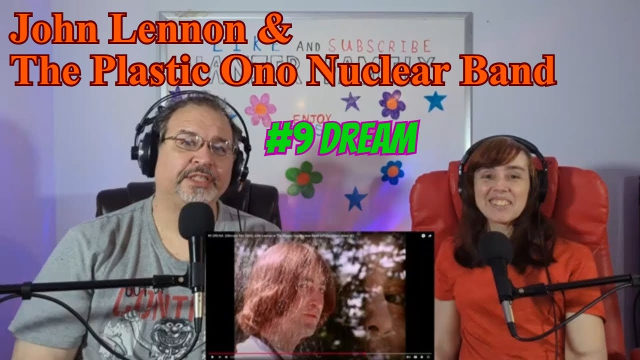 John Lennon & The Plastic Ono Nuclear Band - #9 Dream Reaction