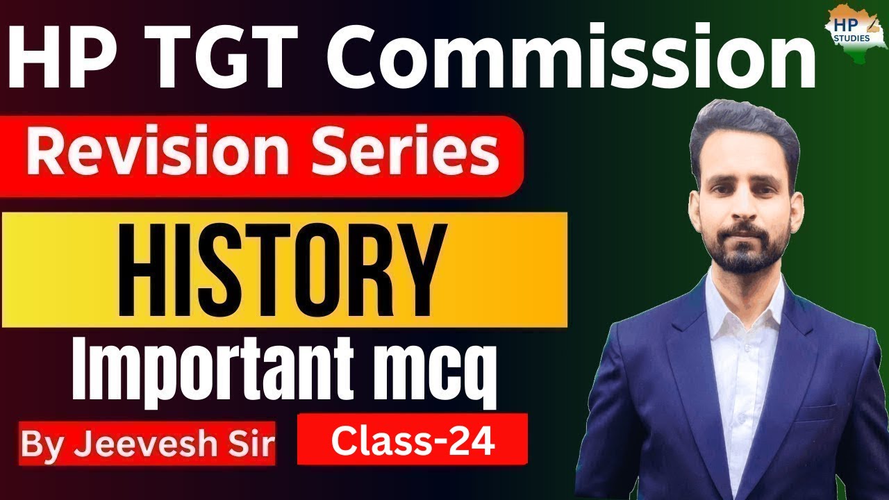 HP TGT Commission 2025 | History (Class-24) | Revision Series #hptgt  #hptgtcommission