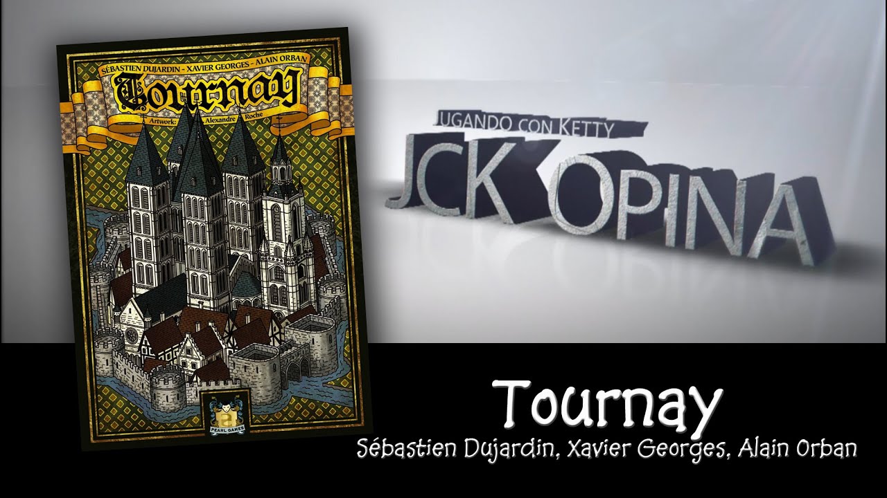 Tournay [JcK Opina ep.7]