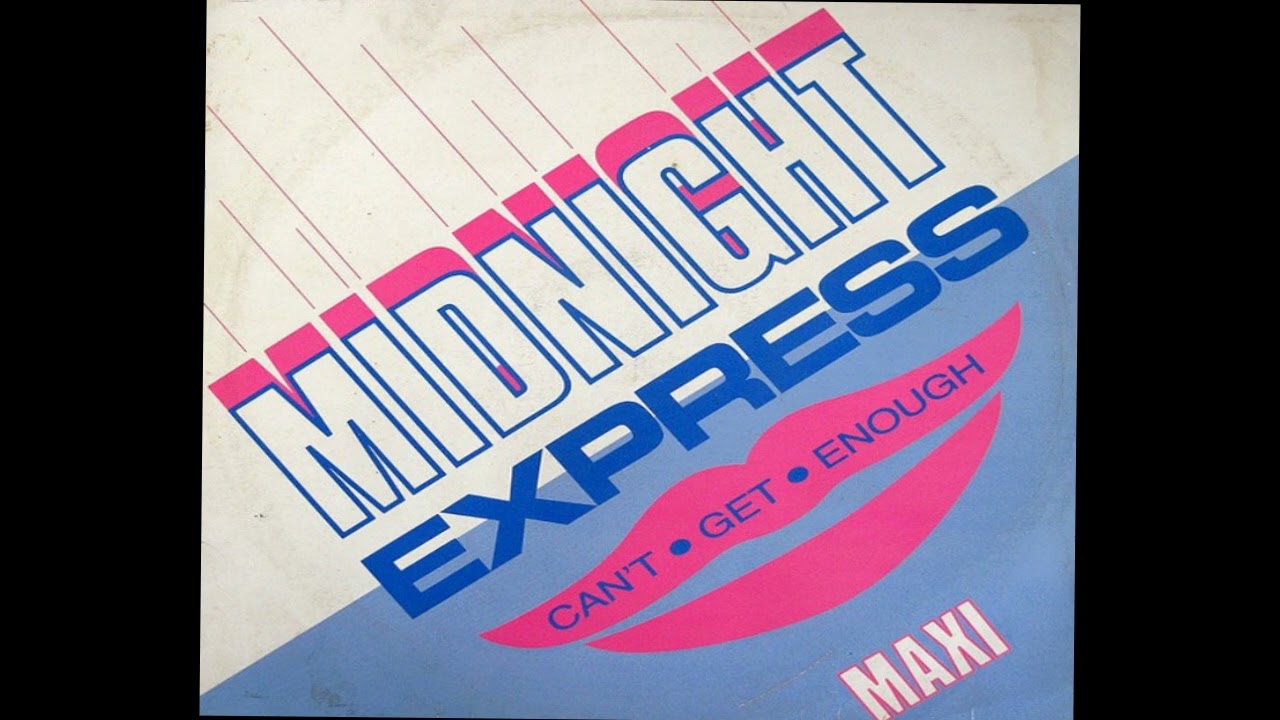 MIDNIGHT EXPRESS FT YVONNE CHAKA CHAKA - Can't Get Enough  85