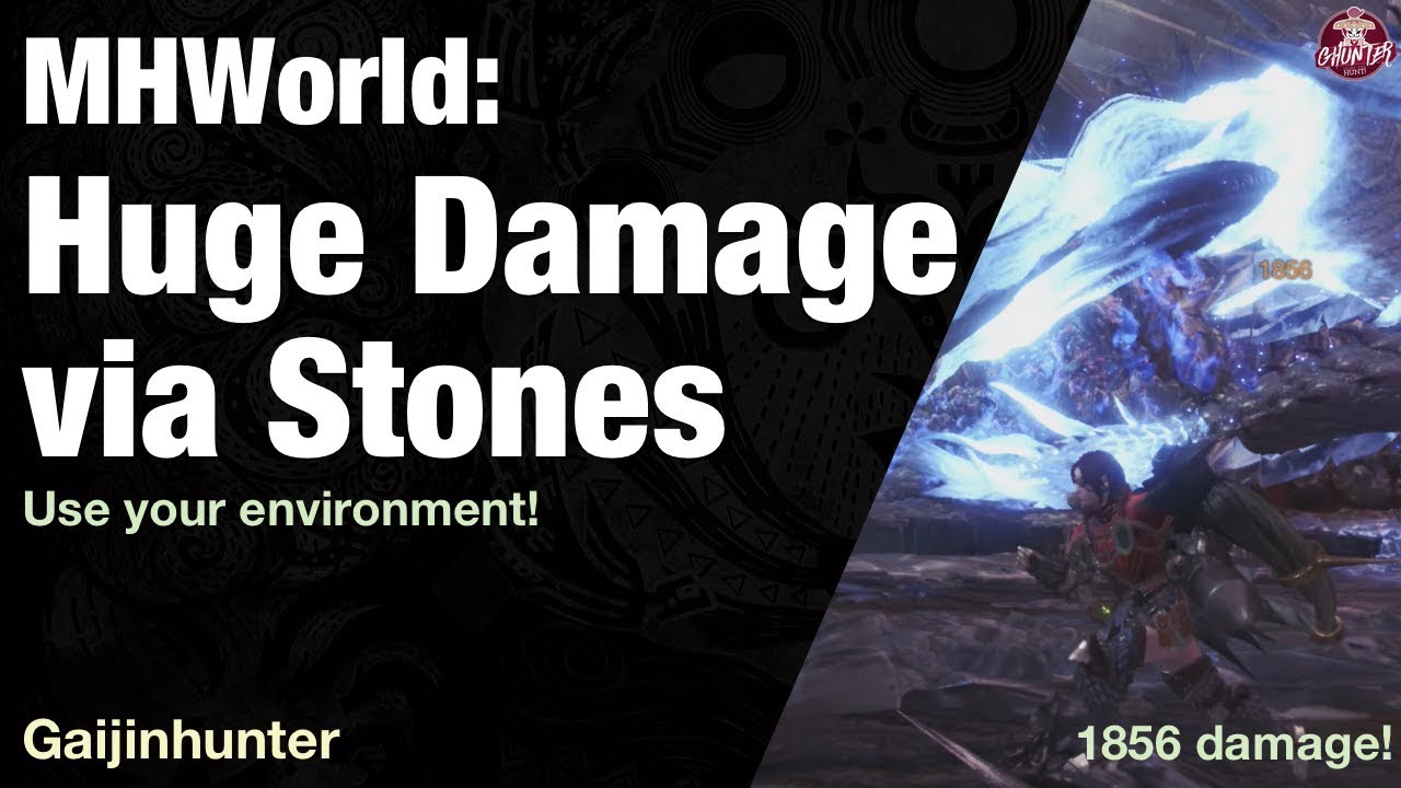 Monster Hunter World: Huge Damage via Stones