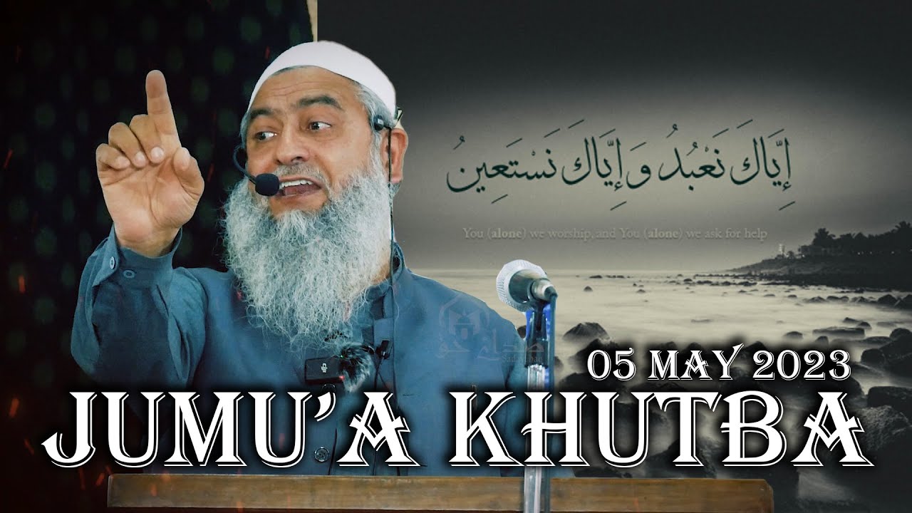 Shaykh Abdul Lateef Bhat Al Madani || Jumu'a Khutba || 05 May 2023