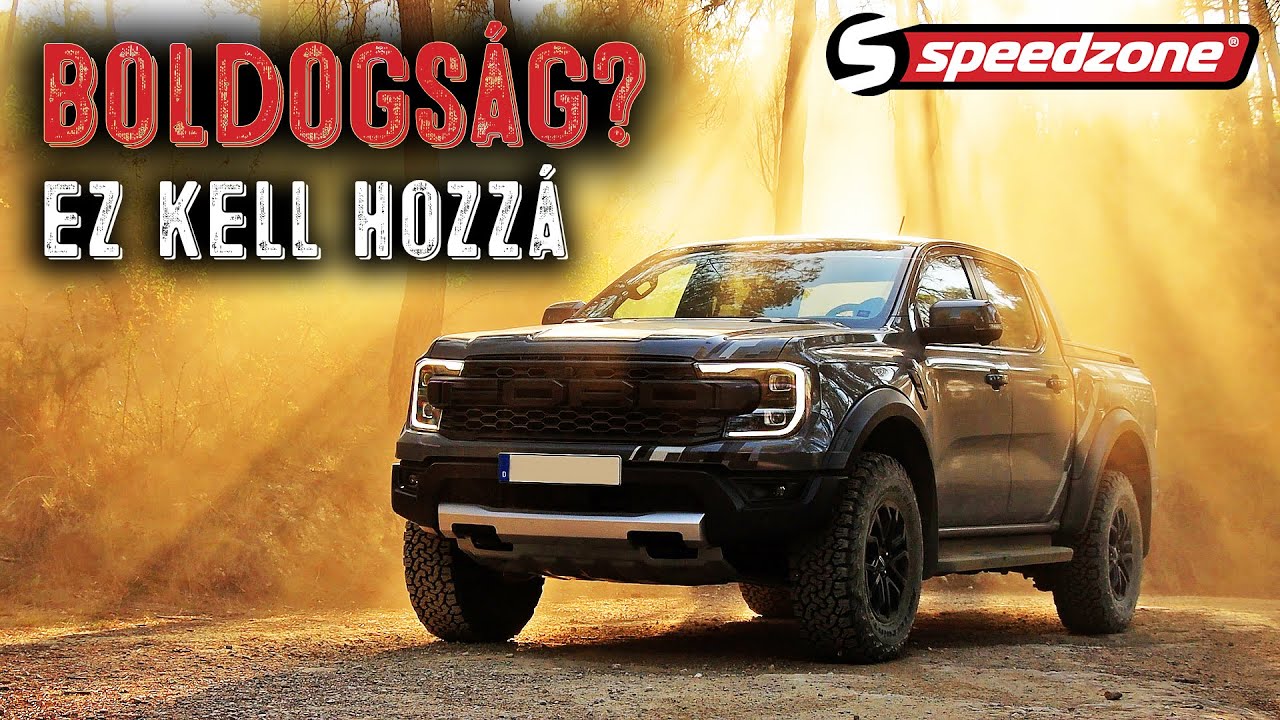 Speedzone teszt: Ford Ranger Raptor 2022: Boldogság, Raptor a neved!