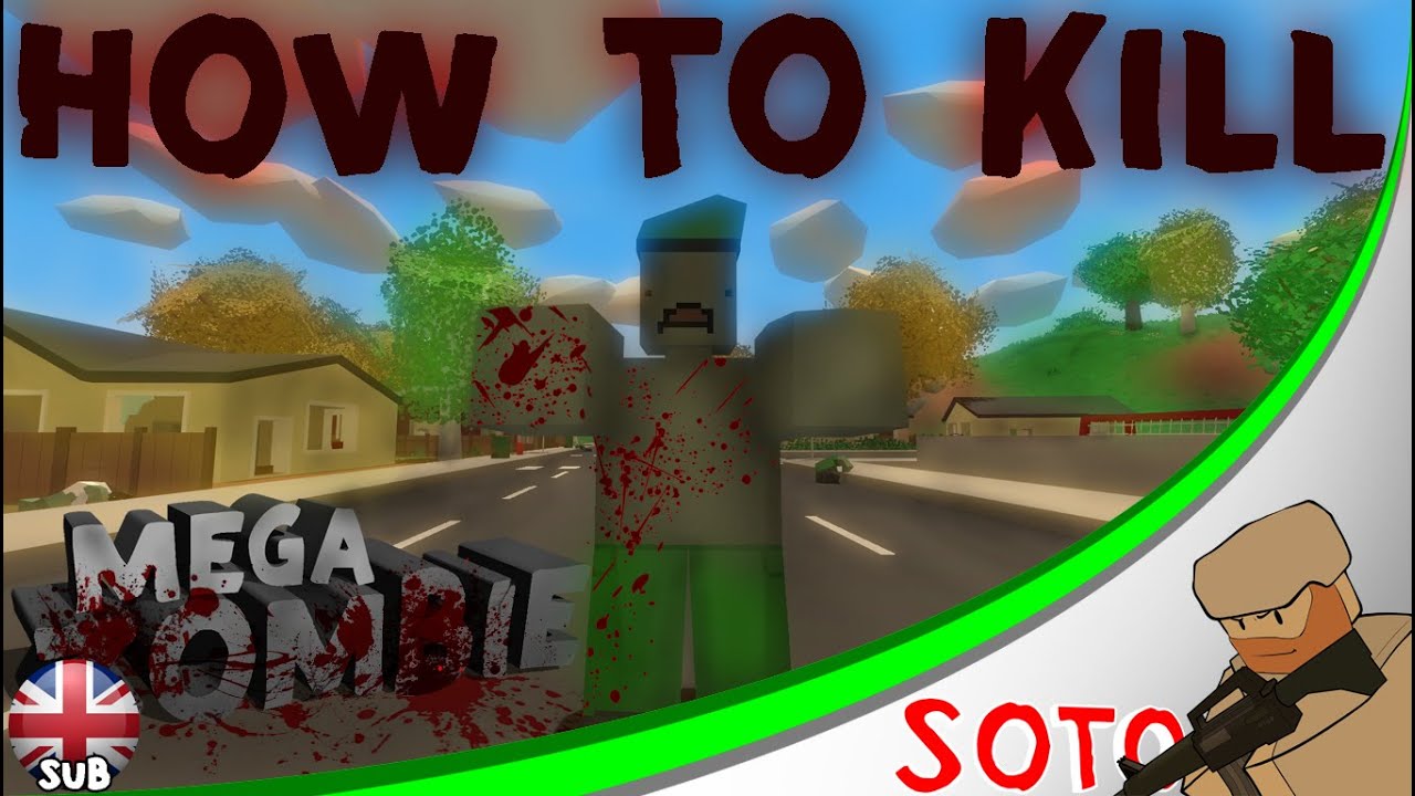 UNTURNED: C&Oacute;MO MATAR AL MEGA ZOMBI / HOW TO KILL MEGA ZOMBIE [GU&Iacute;A/GUIDE]