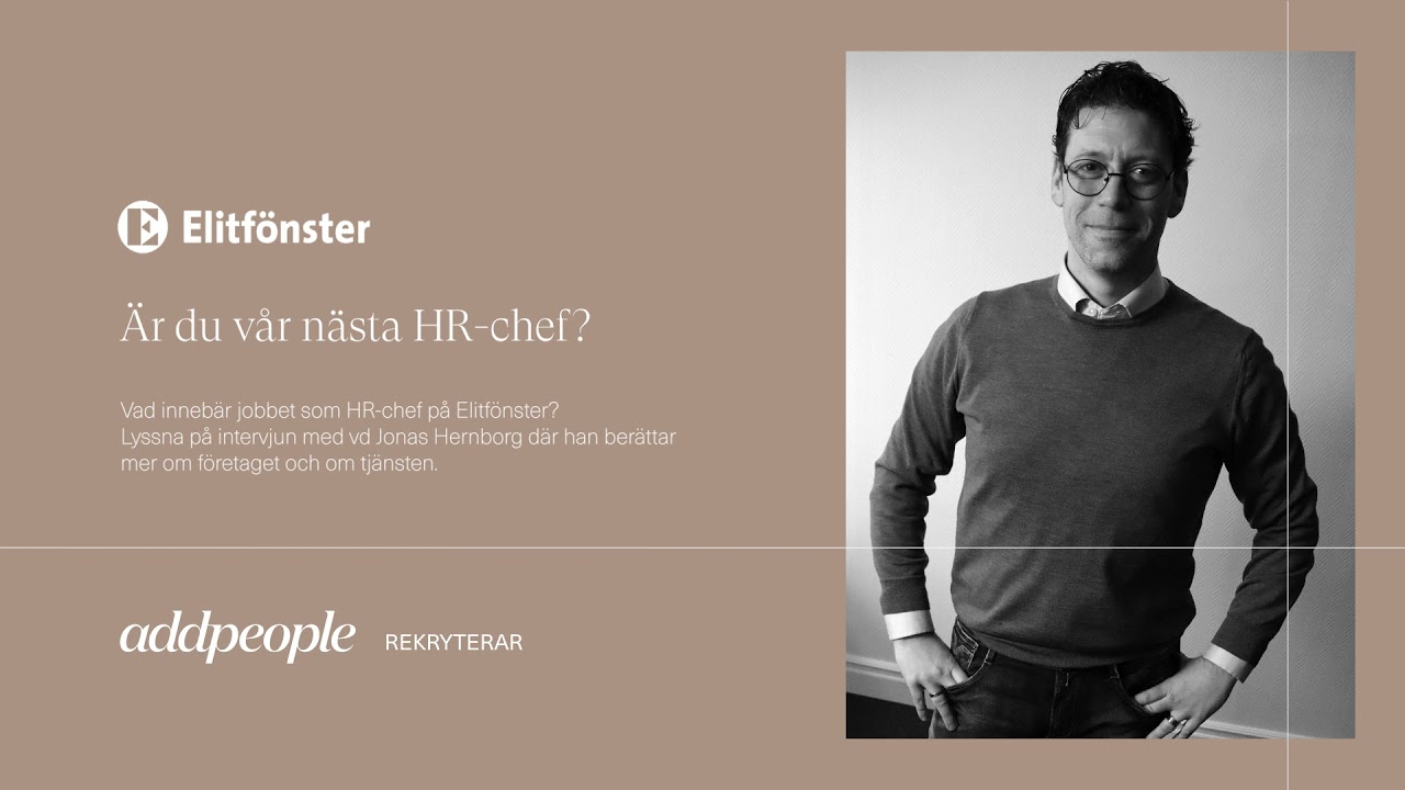 Addpeople rekryterar: Elitf&ouml;nster s&ouml;ker HR-chef