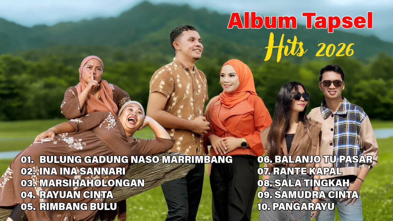 Album Tapsel hits 2026 - Lagu Tapsel - Ina Ina Sannari