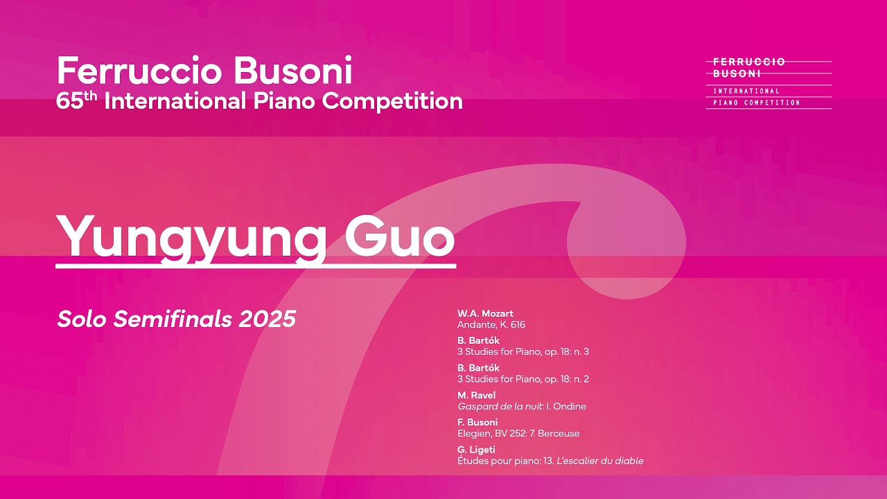 Yungyung Guo - Solo Semifinals - 65th Busoni Piano Competition 2025