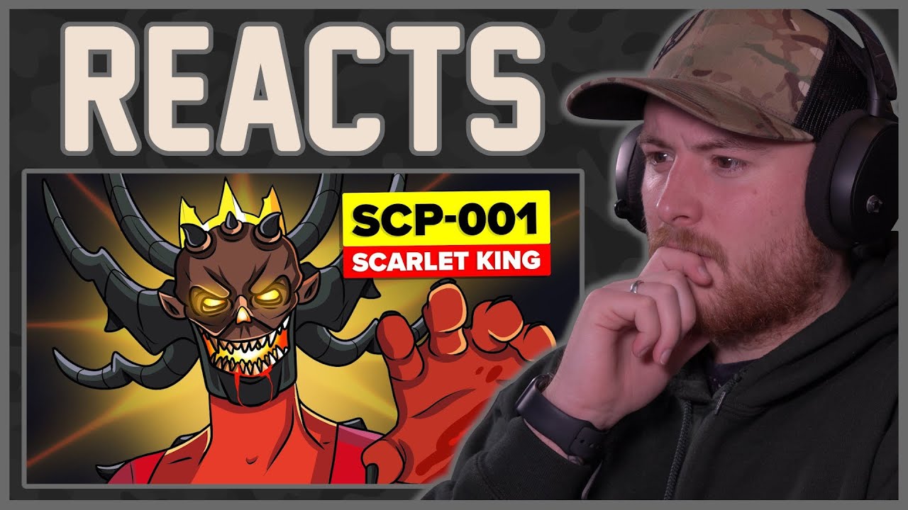 Royal Marine Reacts To SCP-001 - The Scarlet King (SCP Animation)
