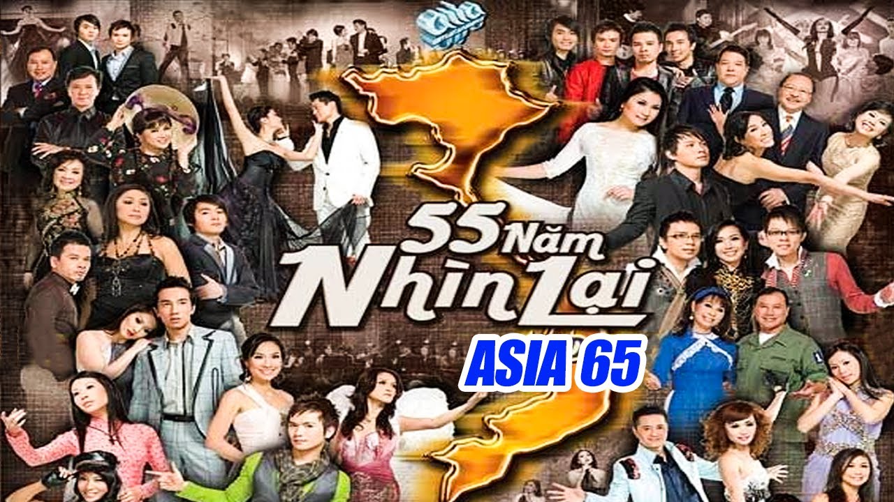 ASIA 65 Fullshow | 55 Năm Nhìn Lại |  Live Show Nhạc Lính, Nhạc Trữ Tình, Nhạc Vàng, Bolero Bất Hủ