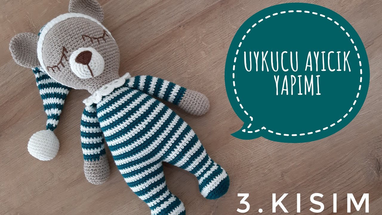 Amigurumi Uykucu Ayıcık🧸 ENGLISH SUBTITLES (Birleştirme) 3/3