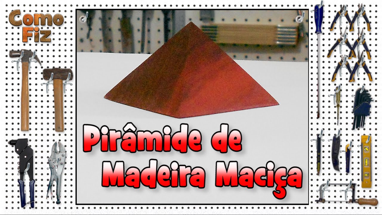Pirâmide de Madeira Maciça • Como Fiz