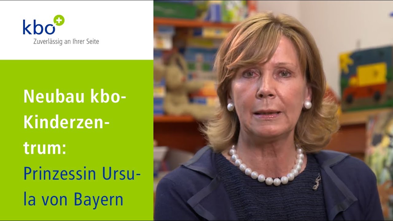 Prinzessin Ursula von Bayern zum Neubau des kbo-Kinderzentrums München