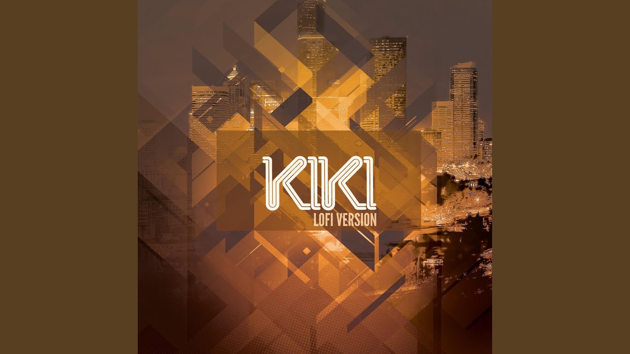 KIKI (Chill Version)