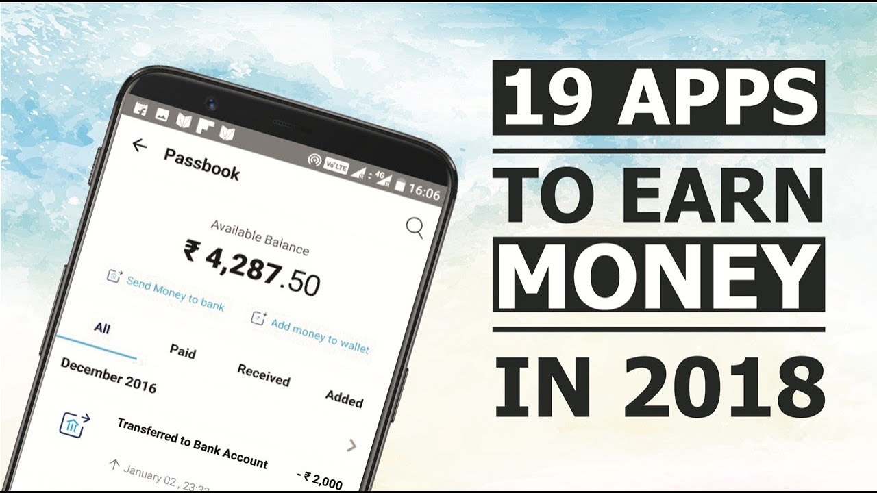 19 Genuine apps to Earn Money in 2018.