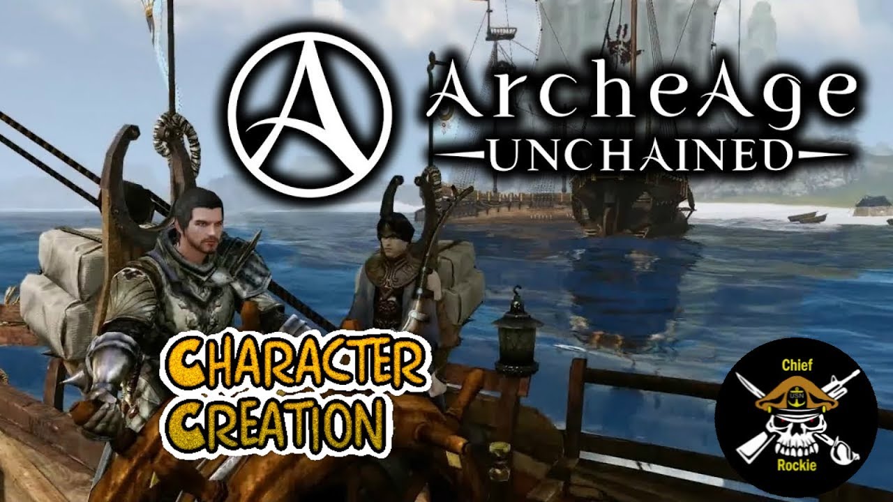 ArcheAge Unchained!  Brief explanation and Character Creation.