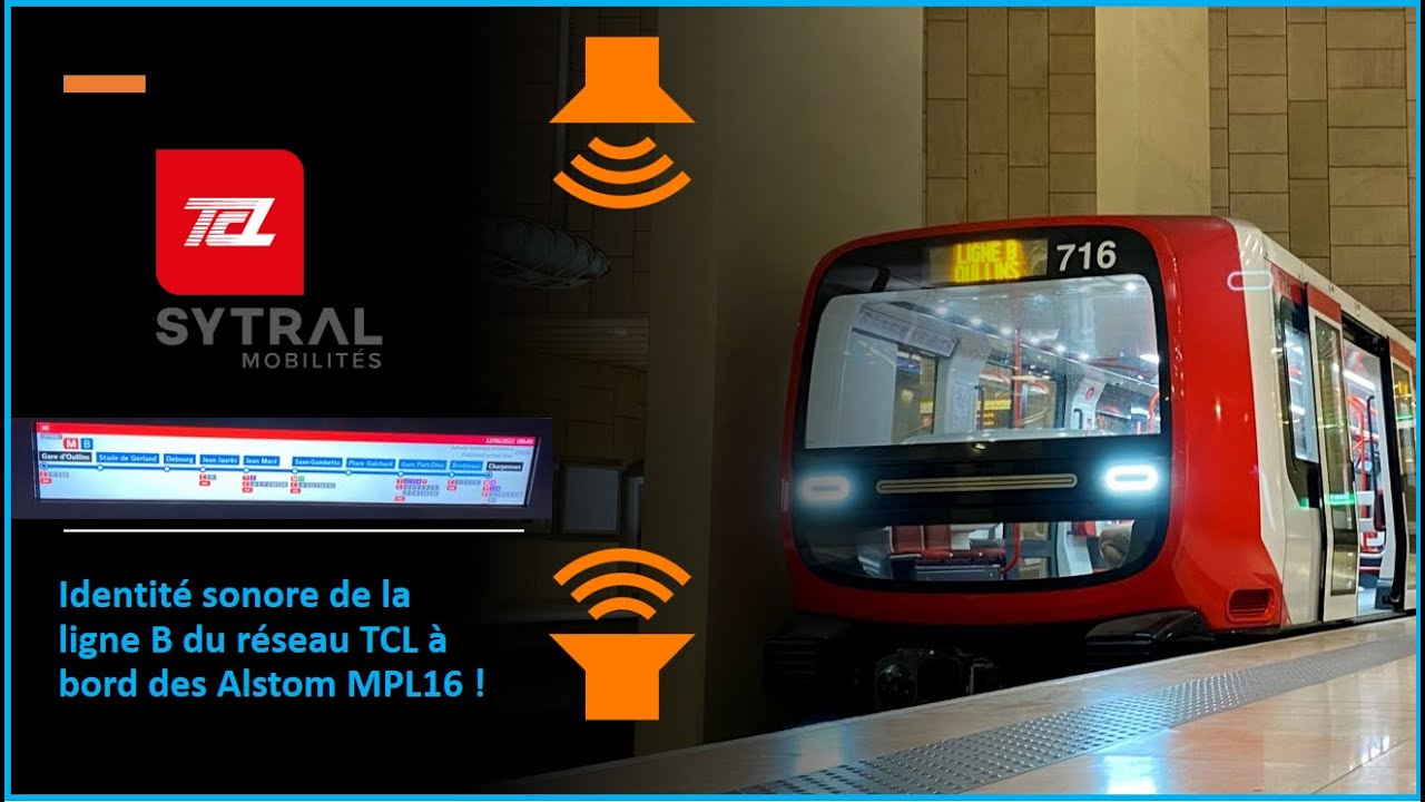 [Métro] Identité sonore de la ligne B en MPL16 du réseau TCL.