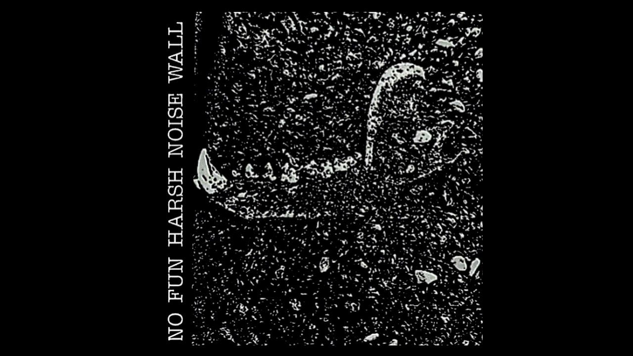 No Fun Harsh Noise Wall UNTITLED 