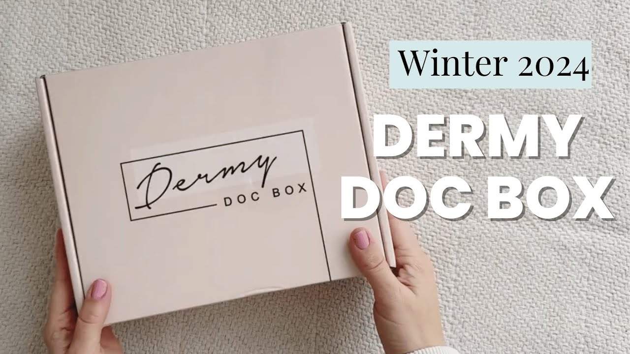 Dermy Doc Box Winter 2024 Review + Unboxing