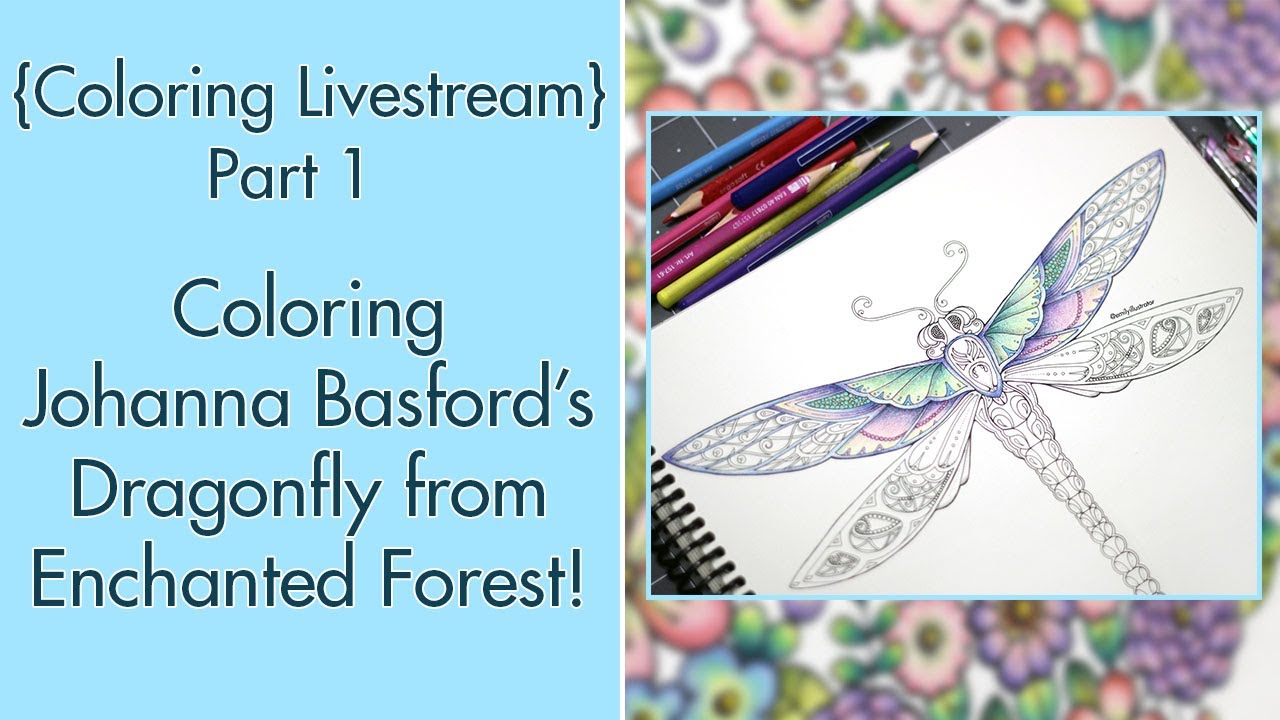 {LIVESTREAM} Johanna Basford, Enchanted Forest, Dragonfly with Staedtler Ergosoft Colored Pencils