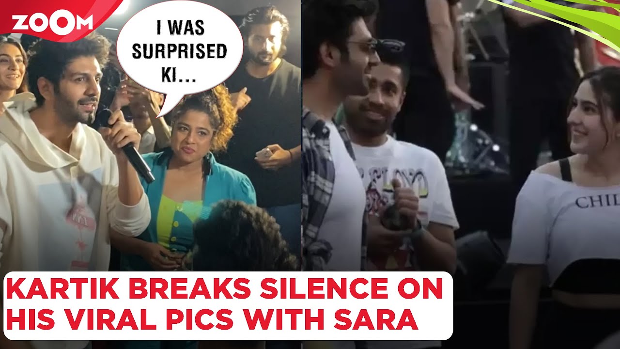 Kartik Aaryan BREAKS silence on his viral pictures with Sara Ali Khan