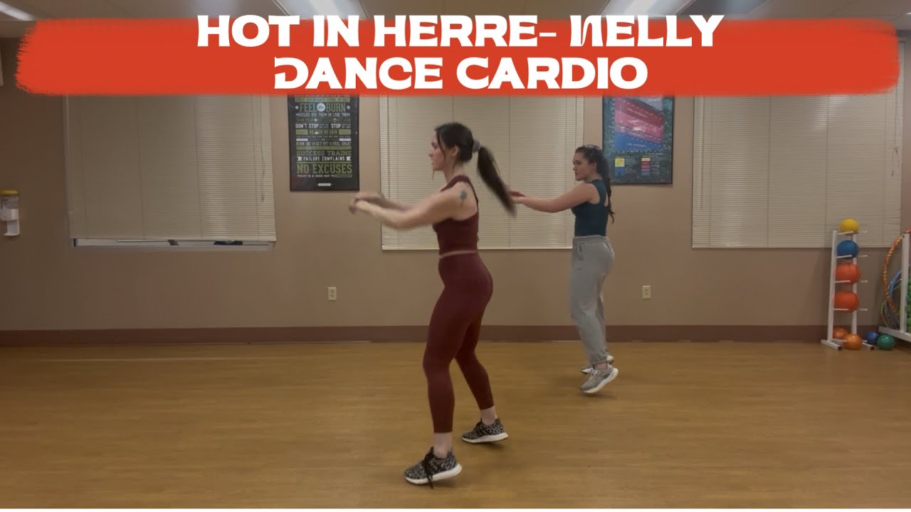 Dance Cardio: Hot in Herre- Nelly
