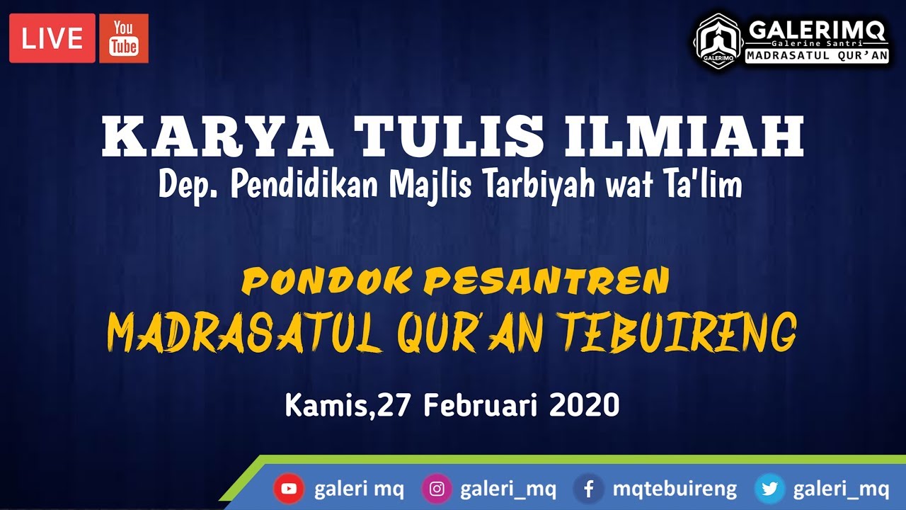 🔴(LIVE) KARYA TULIS ILMIAH- PONDOK PESANTREN MADRASATUL QUR'AN TEBUIRENG JOMBANG - 2020