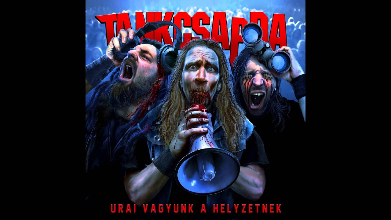 Tankcsapda - Egyed&uuml;l a vil&aacute;g ellen
