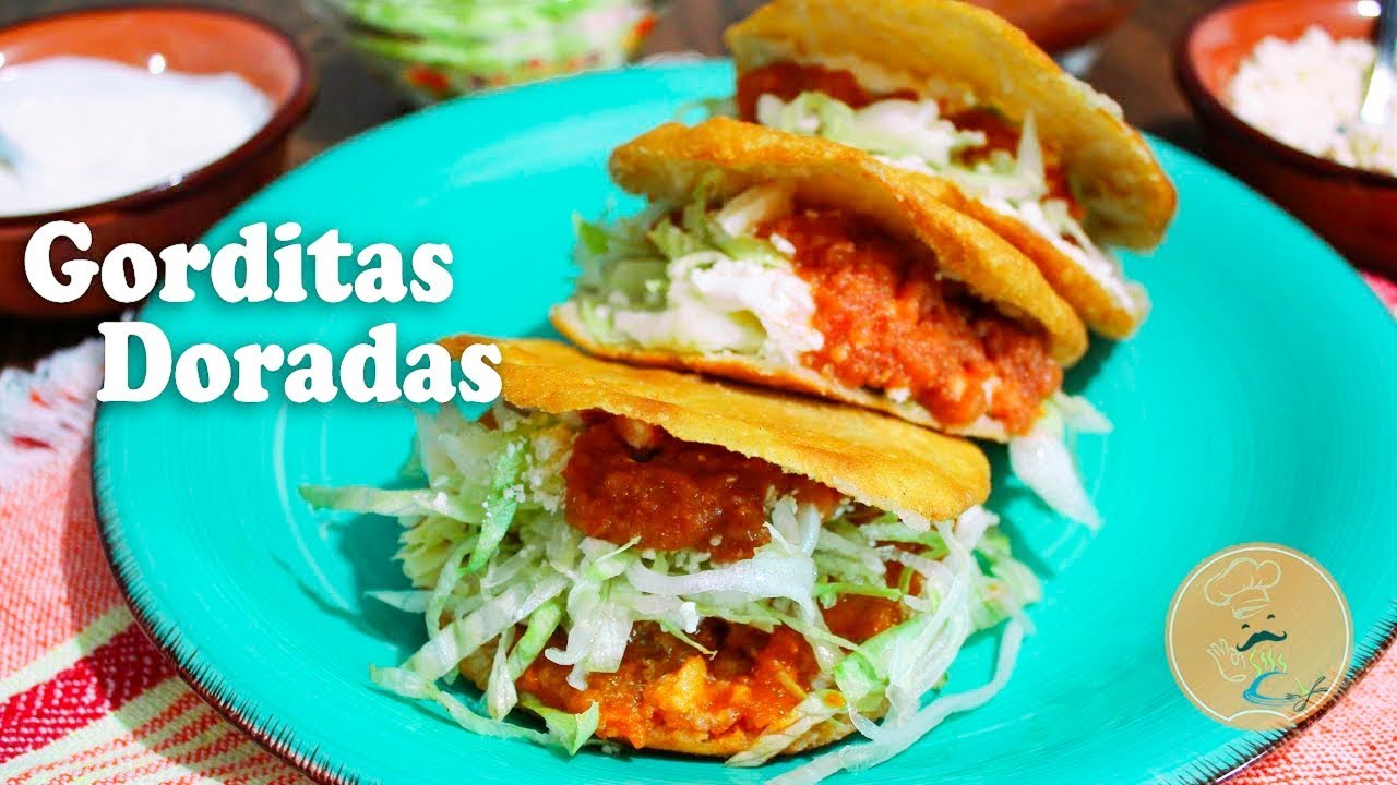 Gorditas Doradas Rellenas | Antojitos mexicanos