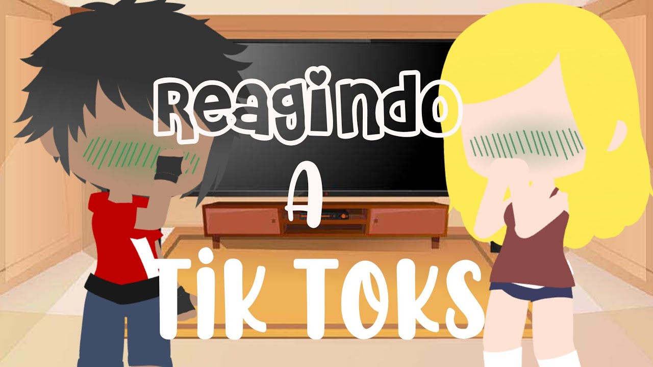 ||Meus pais reagindo a meus tiktoks favoritos||~Gacha club~