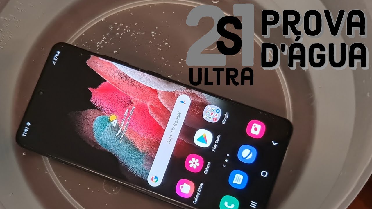 Teste PROVA D'&Aacute;GUA do SAMSUNG Galaxy S21 ULTRA, IP68 | Why is life so good