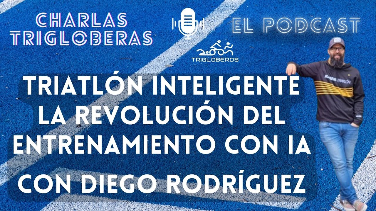 CT15. Inteligencia Artificial en el deporte. Más Rápido, Fuerte e Inteligente, con Diego Rodriguez.