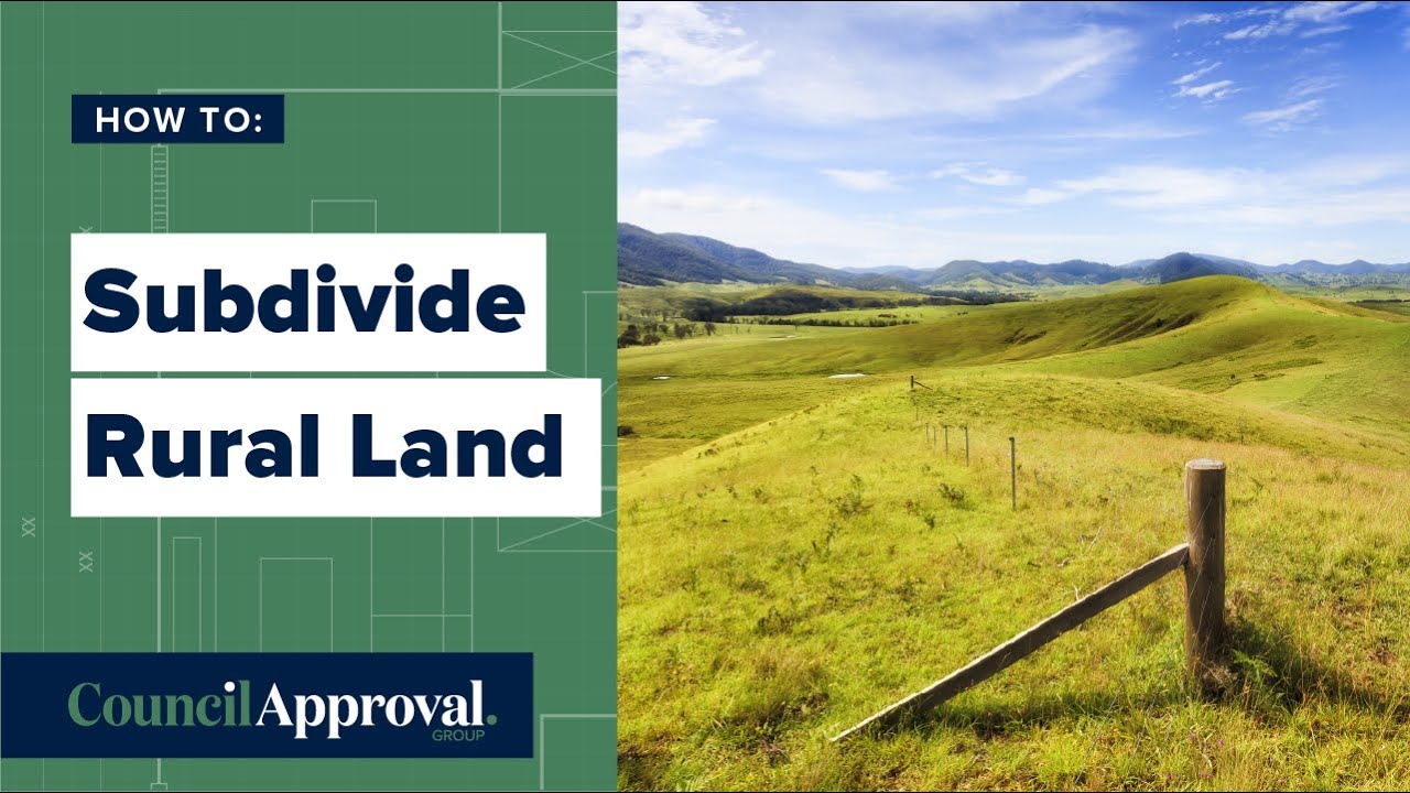 How To Subdivide Rural Land