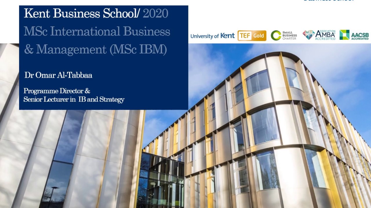 Study MSc International Business and Management at Kent Business School  2020