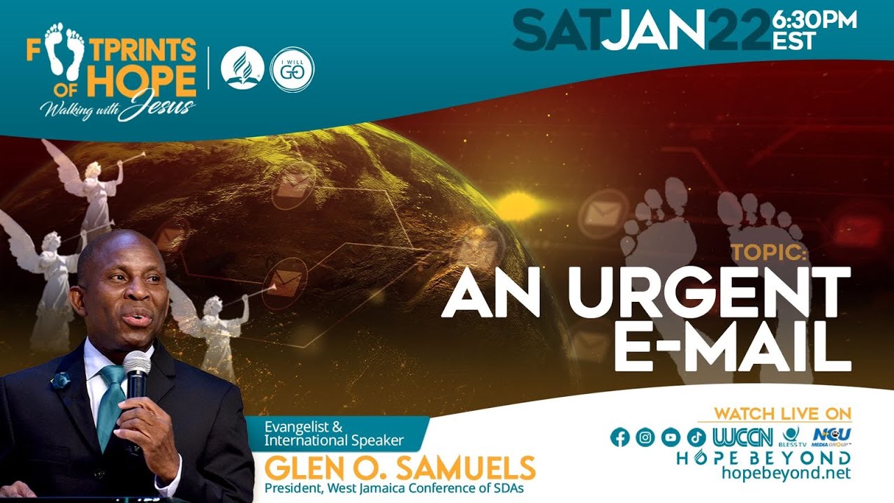 An Urgent Email Part 1 | Footprints of Hope | Pastor Glen Samuels || Sabbath Evening || Jan 22, 2022